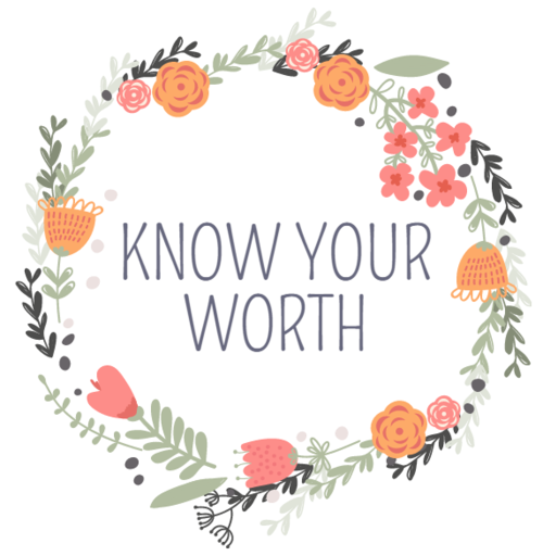 Know your Worth