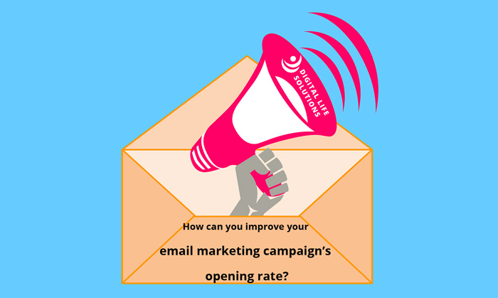 How can you improve your email marketing campaign’s opening rate?
